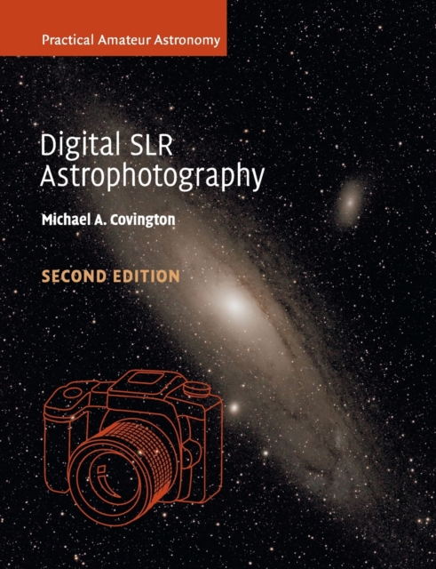 Digital SLR Astrophotography, Paperback / softback Book