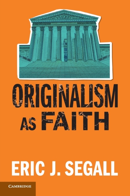 Originalism as Faith, Paperback / softback Book