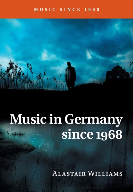 Music in Germany since 1968, Paperback / softback Book