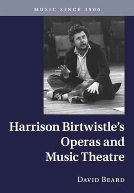Harrison Birtwistle's Operas and Music Theatre, Paperback / softback Book