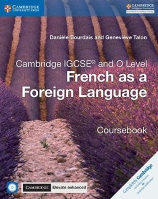 Cambridge IGCSE (R) and O Level French as a Foreign Language Coursebook with Audio CDs and Cambridge Elevate Enhanced Edition (2 Years), Mixed media product Book