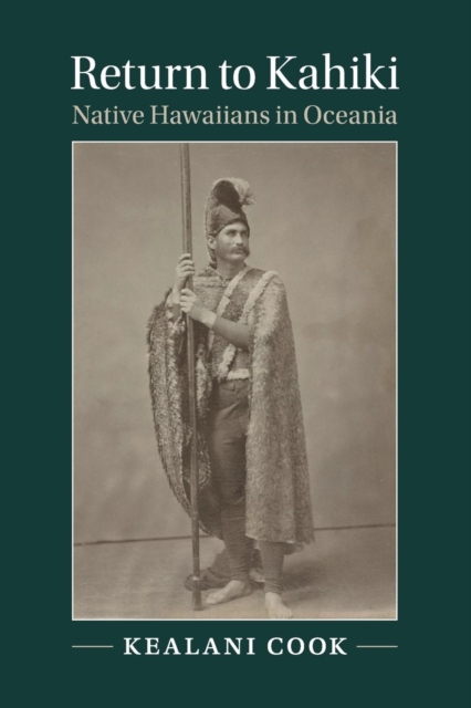Return to Kahiki : Native Hawaiians in Oceania, Paperback / softback Book