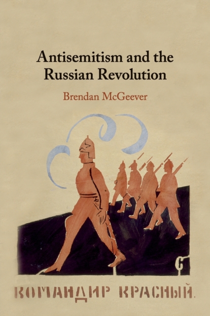 Antisemitism and the Russian Revolution, Paperback / softback Book