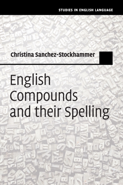 English Compounds and their Spelling, Paperback / softback Book