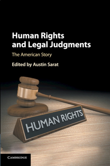Human Rights and Legal Judgments : The American Story, Paperback / softback Book