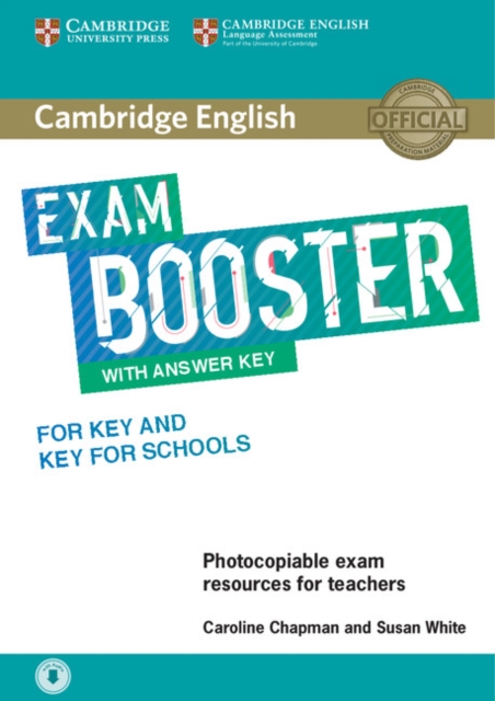 Cambridge English Exam Booster for Key and Key for Schools with Answer Key with Audio : Photocopiable Exam Resources for Teachers, Mixed media product Book
