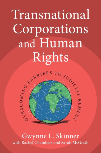 Transnational Corporations and Human Rights : Overcoming Barriers to Judicial Remedy, Paperback / softback Book