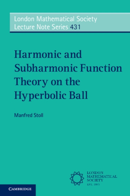 Harmonic and Subharmonic Function Theory on the Hyperbolic Ball, EPUB eBook