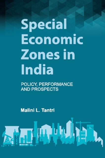 Special Economic Zones in India : Policy, Performance and Prospects, PDF eBook
