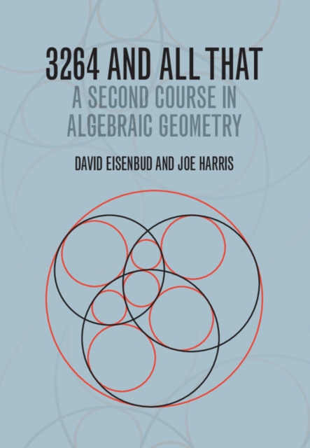 3264 and All That : A Second Course in Algebraic Geometry, EPUB eBook