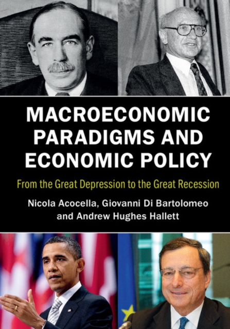 Macroeconomic Paradigms and Economic Policy : From the Great Depression to the Great Recession, EPUB eBook