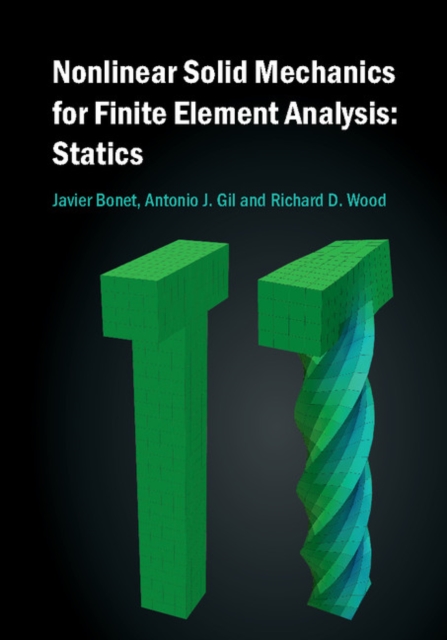 Nonlinear Solid Mechanics for Finite Element Analysis: Statics, EPUB eBook