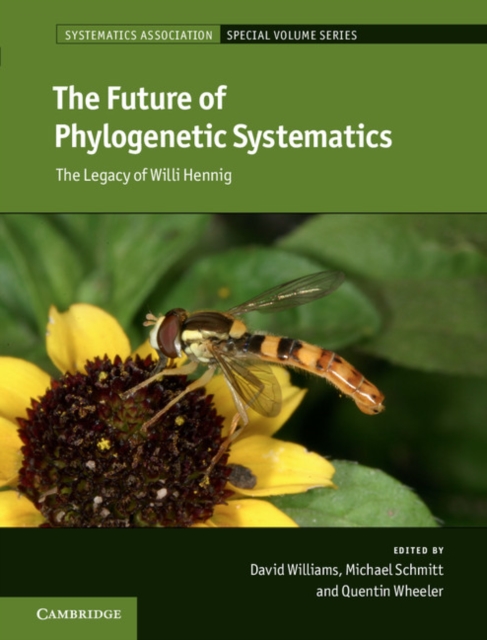 Future of Phylogenetic Systematics : The Legacy of Willi Hennig, EPUB eBook