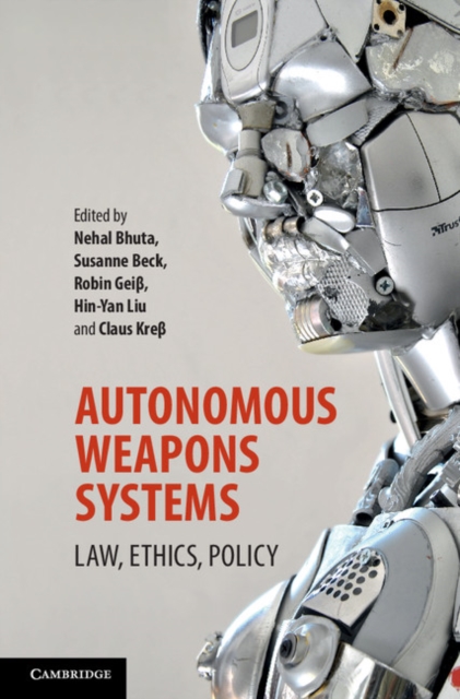 Autonomous Weapons Systems : Law, Ethics, Policy, EPUB eBook