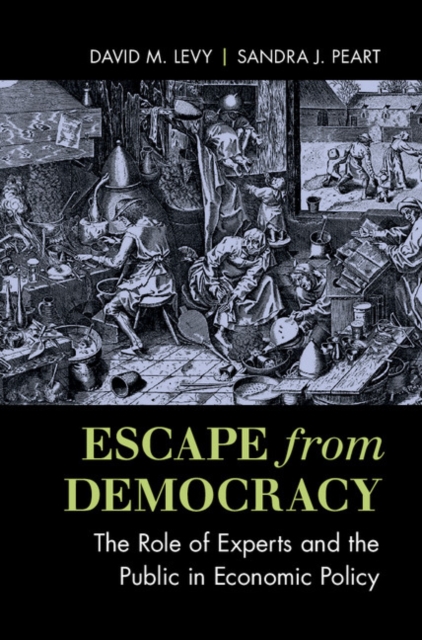 Escape from Democracy : The Role of Experts and the Public in Economic Policy, EPUB eBook