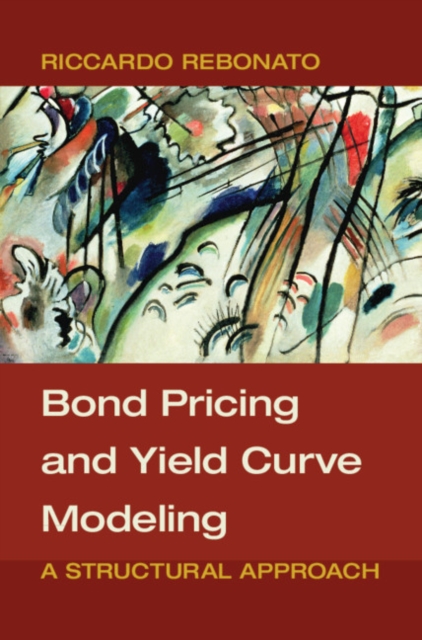 Bond Pricing and Yield Curve Modeling : A Structural Approach, PDF eBook