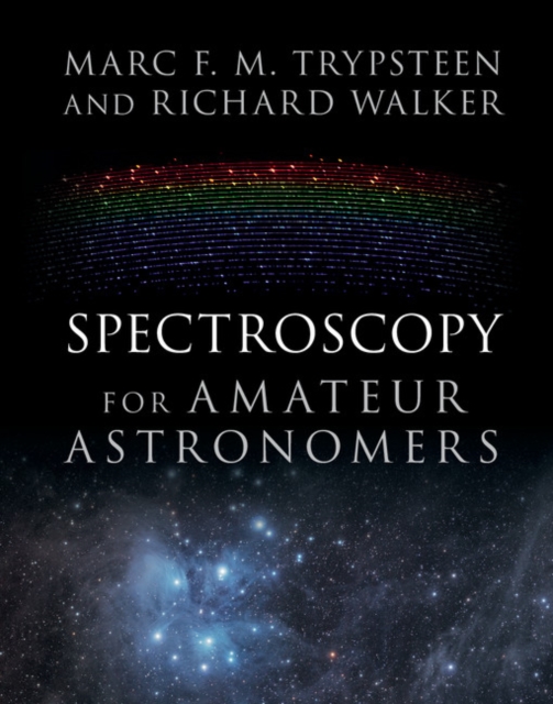 Spectroscopy for Amateur Astronomers : Recording, Processing, Analysis and Interpretation, PDF eBook