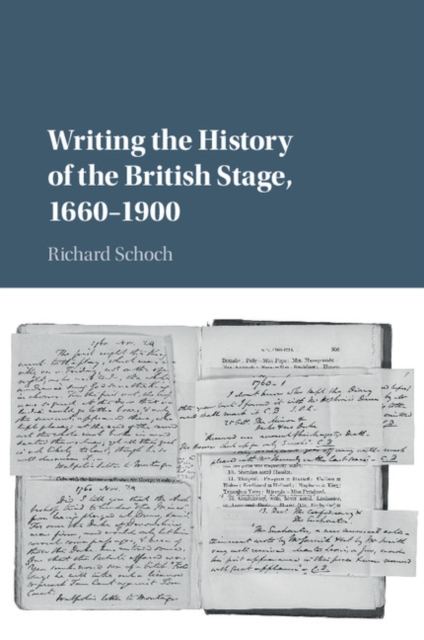 Writing the History of the British Stage : 1660-1900, PDF eBook