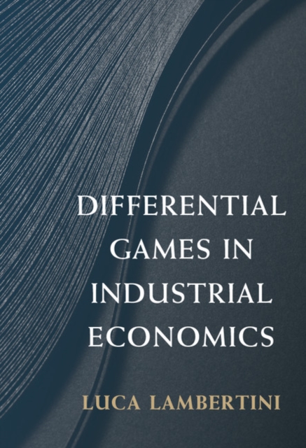 Differential Games in Industrial Economics, EPUB eBook