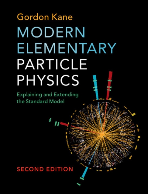 Modern Elementary Particle Physics : Explaining and Extending the Standard Model, EPUB eBook