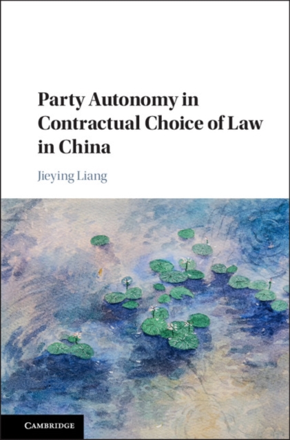 Party Autonomy in Contractual Choice of Law in China, EPUB eBook