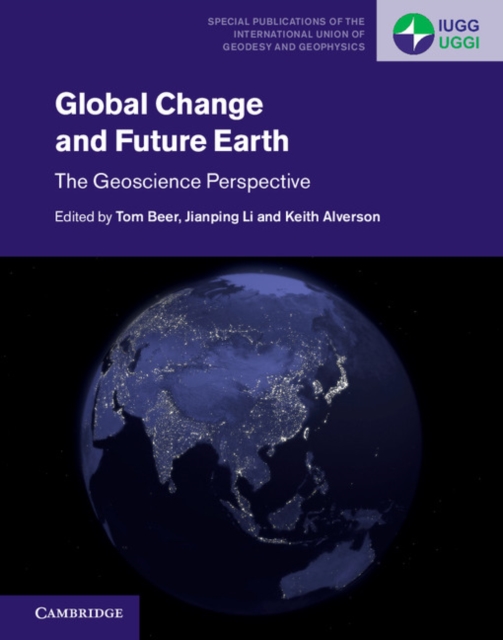 Global Change and Future Earth : The Geoscience Perspective, EPUB eBook