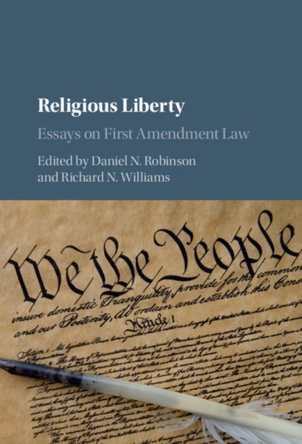 Religious Liberty : Essays on First Amendment Law, PDF eBook