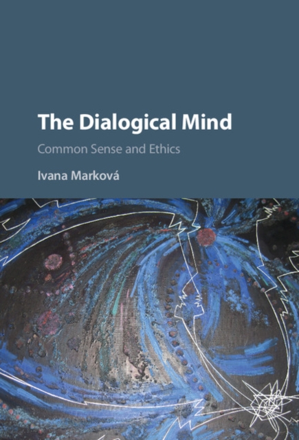 Dialogical Mind : Common Sense and Ethics, EPUB eBook