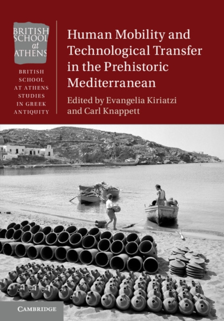 Human Mobility and Technological Transfer in the Prehistoric Mediterranean, PDF eBook