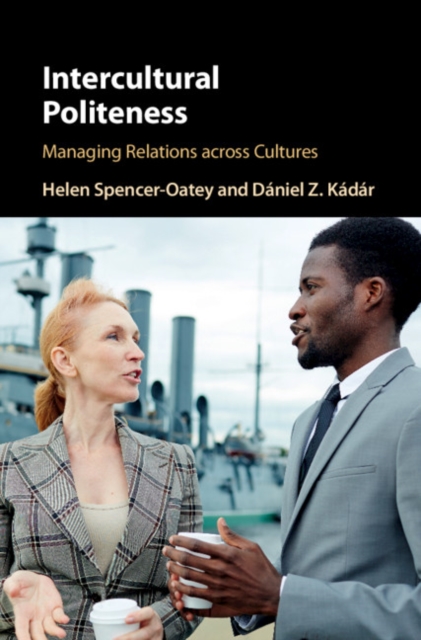 Intercultural Politeness : Managing Relations across Cultures, EPUB eBook
