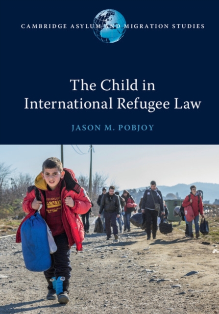 The Child in International Refugee Law, PDF eBook