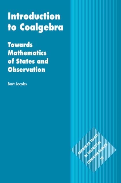 Introduction to Coalgebra : Towards Mathematics of States and Observation, PDF eBook