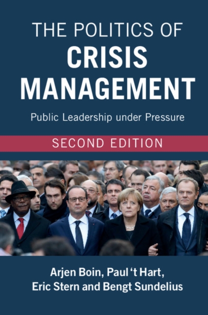 Politics of Crisis Management : Public Leadership under Pressure, PDF eBook
