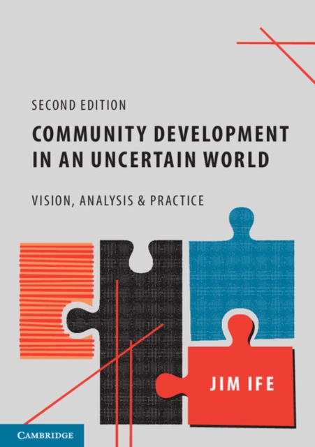 Community Development in an Uncertain World : Vision, Analysis and Practice, EPUB eBook