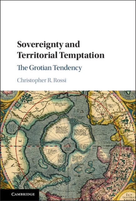 Sovereignty and Territorial Temptation : The Grotian Tendency, EPUB eBook