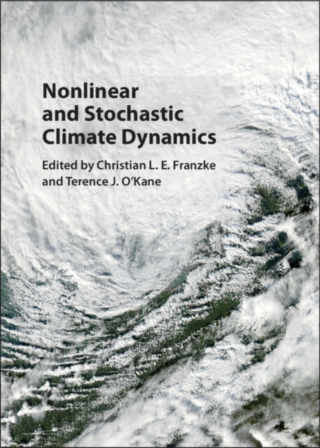 Nonlinear and Stochastic Climate Dynamics, PDF eBook