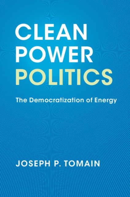 Clean Power Politics : The Democratization of Energy, EPUB eBook