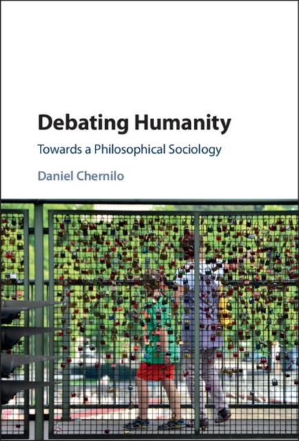 Debating Humanity : Towards a Philosophical Sociology, PDF eBook