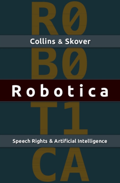 Robotica : Speech Rights and Artificial Intelligence, PDF eBook