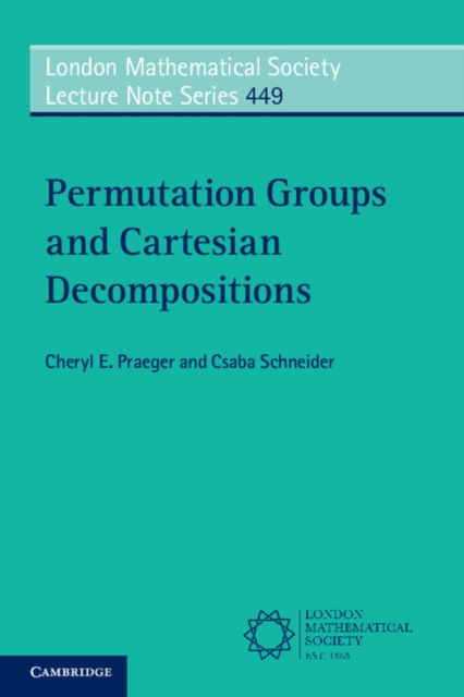 Permutation Groups and Cartesian Decompositions, EPUB eBook