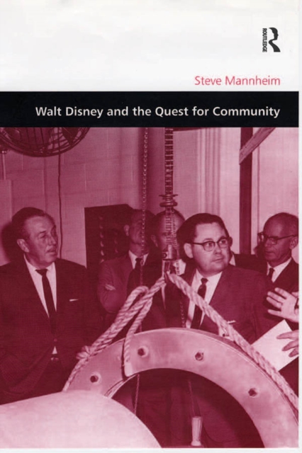 Walt Disney and the Quest for Community, EPUB eBook