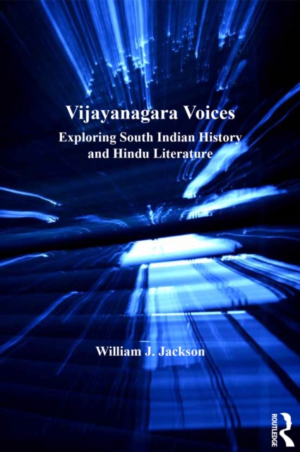 Vijayanagara Voices : Exploring South Indian History and Hindu Literature, PDF eBook