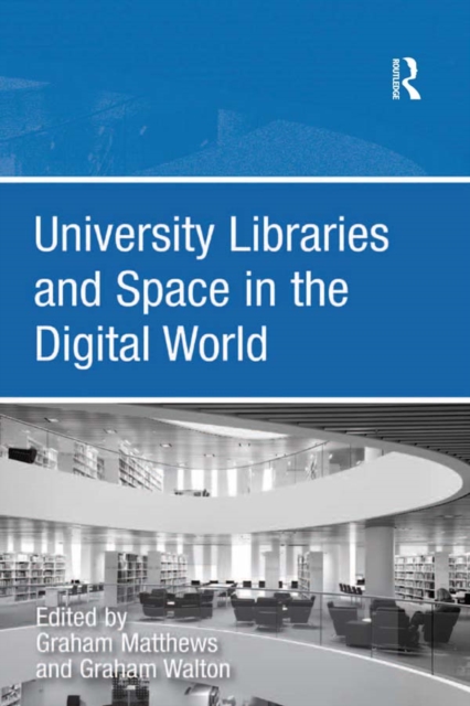 University Libraries and Space in the Digital World, EPUB eBook
