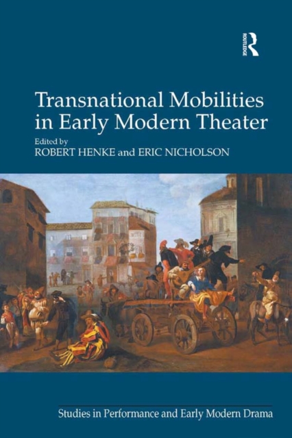 Transnational Mobilities in Early Modern Theater, EPUB eBook