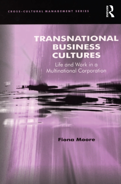 Transnational Business Cultures : Life and Work in a Multinational Corporation, PDF eBook