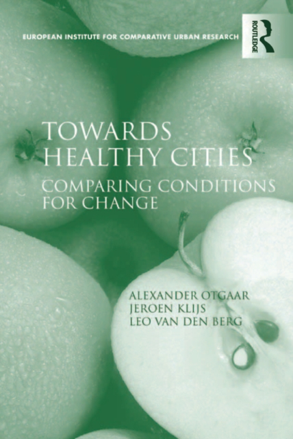 Towards Healthy Cities : Comparing Conditions for Change, EPUB eBook