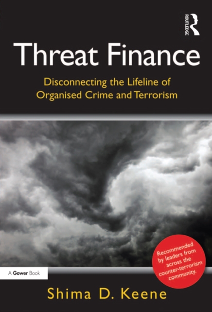Threat Finance : Disconnecting the Lifeline of Organised Crime and Terrorism, PDF eBook