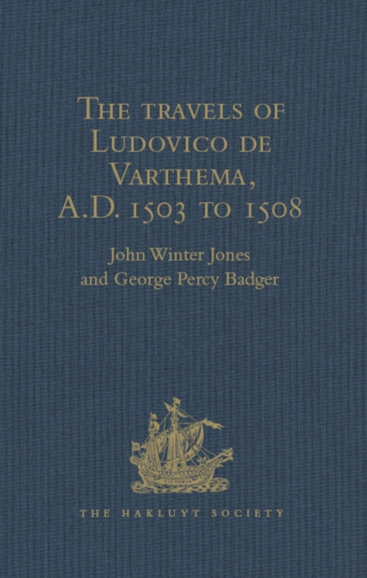 The travels of Ludovico de Varthema in Egypt, Syria, Arabia Deserta and Arabia Felix, in Persia, India, and Ethiopia, A.D. 1503 to 1508, EPUB eBook