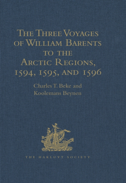 The Three Voyages of William Barents to the Arctic Regions, 1594, 1595, and 1596, by Gerrit de Veer, PDF eBook