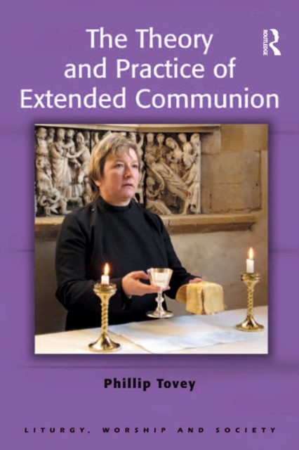 The Theory and Practice of Extended Communion, PDF eBook